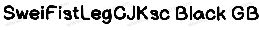 SweiFistLegCJKsc Black GBpc EUC字体转换